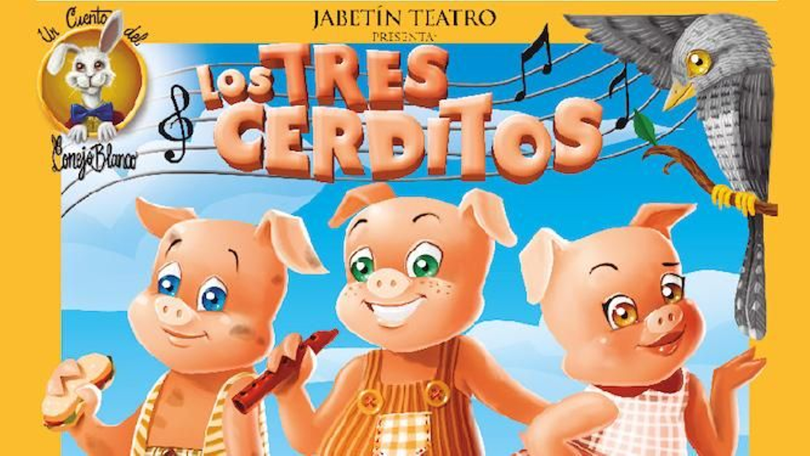 Cartel promocional de la obra teatral de Los Tres Cerditos.