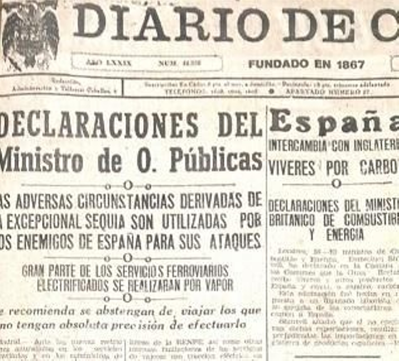 La sequía de mediados de los 40 llegó a provocar restricciones en el suministro eléctrico y en los servicios ferroviarios. La carestía de agua era utilizada, según el gobierno franquista, por los "enemigos de España" para atacar al país..
