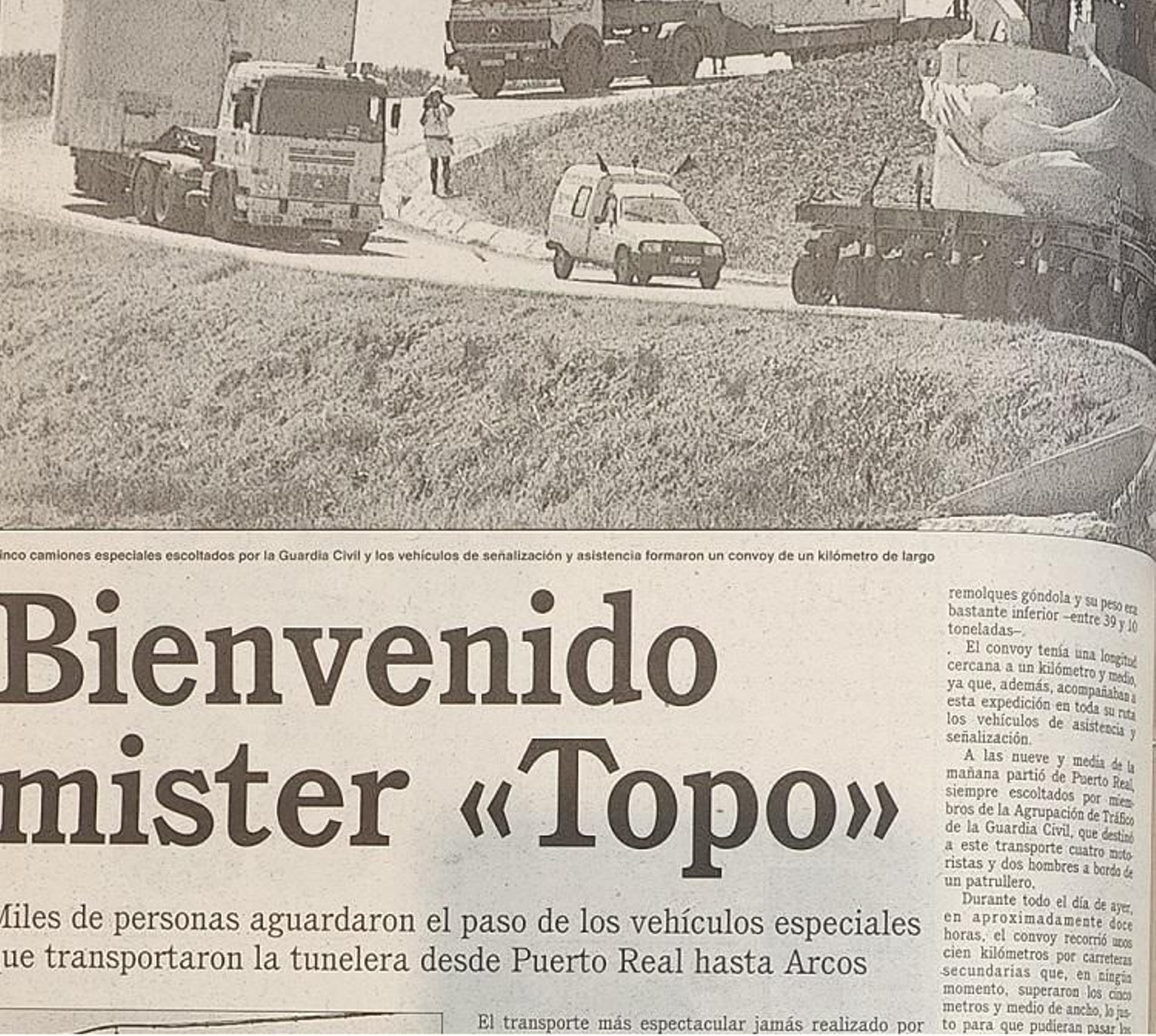 Otras de las acciones referidas al suministro que se acometieron en el verano del 95 fue el trasvase de agua del Guadiaro al Majaceite. El paso de la tuneladora congresó a miles de personas entre Puerto Real y Arcos y a su llegada a la Sierra.